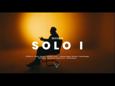 BRAYAN M - Solo I - (clip officiel) Dir. TEPSON’s Art