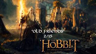 02. Old Friends (Extended Version) 1.CD - The Hobbit: an Unexpected Journey