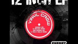 Vinyl Crew - 12 Inch (Dj Mistake Remix)