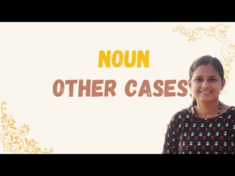Noun | Other Cases | #nounanditstypes #learnsanskrit