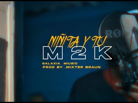 M2K - NIÑITA Y TU