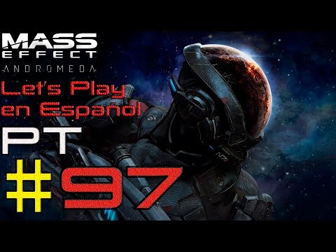 Mass Effect Andromeda Let's play en Español Pt 97