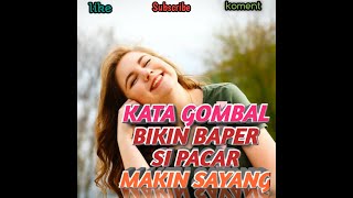 Download lagu KATA KATA GOMBAL BIKIN BAPER SI PACAR JADI MAKIN SAYANG mp3 Download lagu KATA KATA GOMBAL BIKIN BAPER SI PACAR JADI MAKIN SAYANG mp3