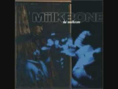 Miilkbone - "Keep It Real" (Dirty album version)