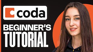 Coda Tutorial 2025 | Full Guide to Organize, Automate & Track Projects