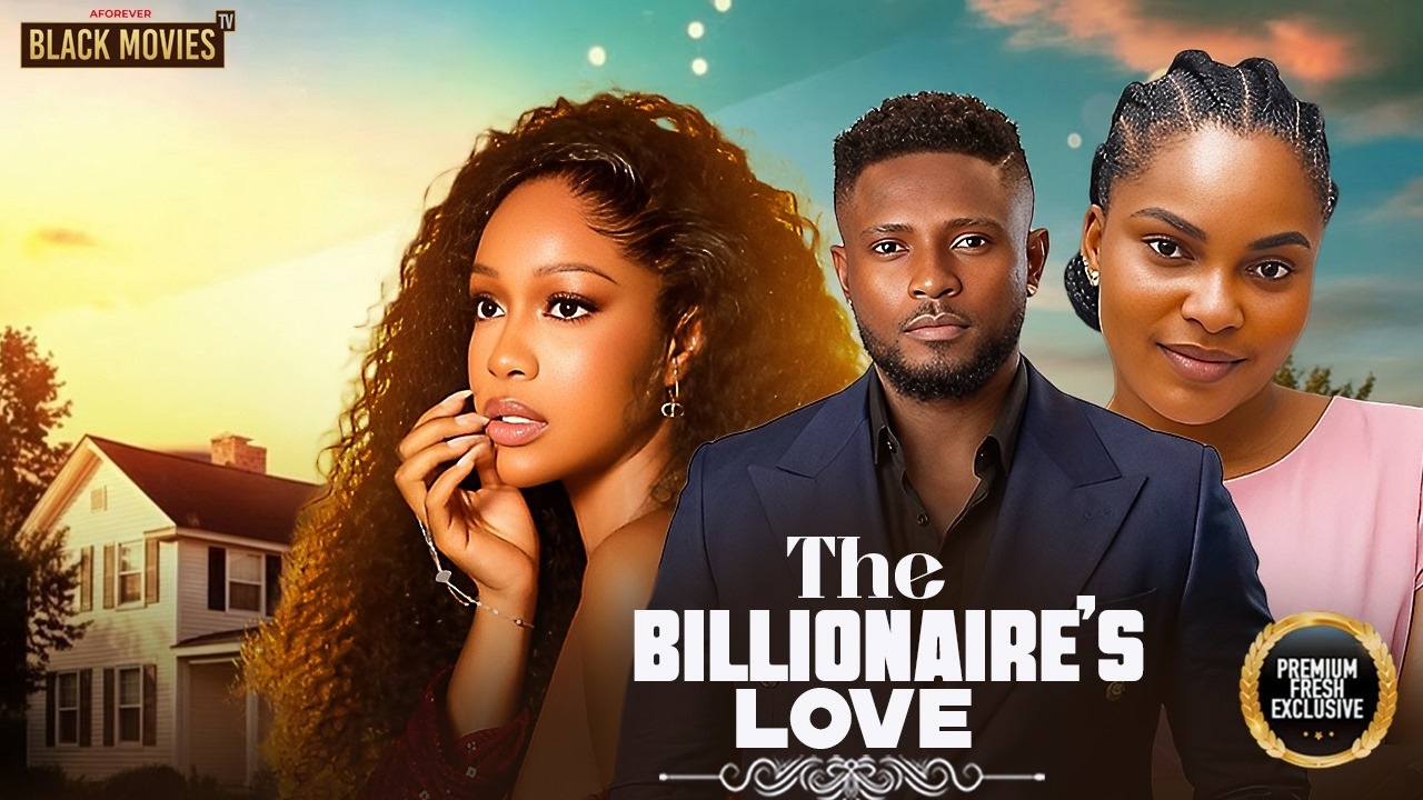 THE BILLIONAIRE'S LOVE (MAURICE SAM, UCHE MONTANA, SARIAN MARTIN)Latest Nigerian Movie 2026