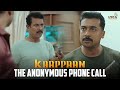 The Anonymous Phone Call Kaapaan Movie Scenes Suriya Mohanlal Sayyeshaa Arya Lyca