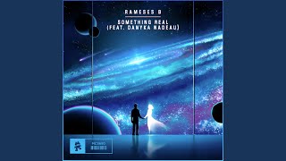 Something Real (feat. Danyka Nadeau)