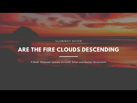 Are the Fire Clouds Descending - Markets Fall Again Video