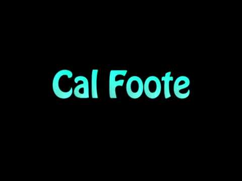 Learn How To Pronounce Cal Foote