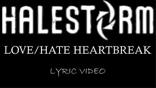 Halestorm - Love/Hate Heartbreak - 2009 - Lyric Video