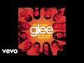 Glee Cast - My Life Would Suck Without You (Official Audio)