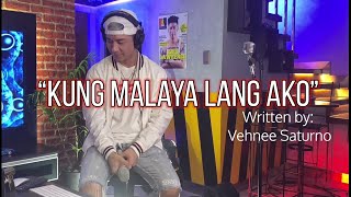 &quot;Kung Malaya Lang Ako&quot; LIVE by Kris Lawrence