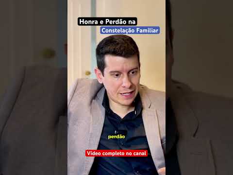 Perdão , honra e submissão na #constelaçãofamiliar . Uma prática perigosa ? INSCREVA-SE #shorts