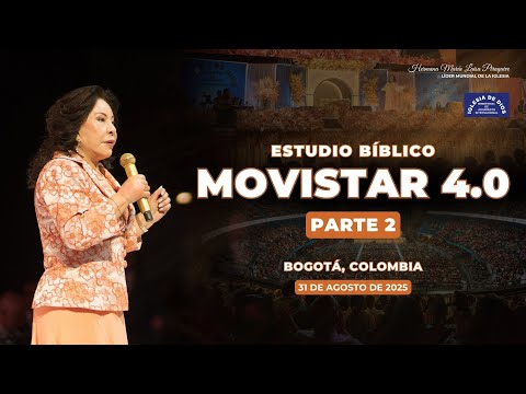 Estudio Bíblico: Movistar 4.0 (Parte 2) Bogotá, 31 de agosto de 2025 - 635