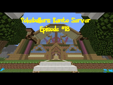 Minecraft Pixelmon - Pokeballers - Kanto - Episode #18 - Pokémon League!