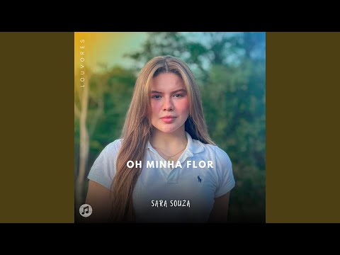 Oh Minha Flor