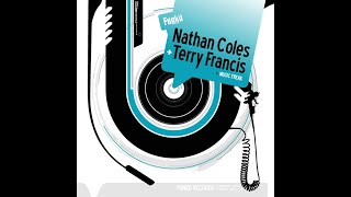 Nathan Coles + Terry Francis - Music Freak (Nathan's Original Mix)