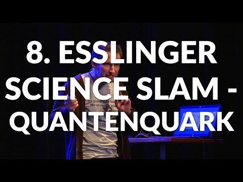 Dr. Holm Gero Hümmler - „Allerlei Quantenquark“ - 8. Esslinger Science Slam