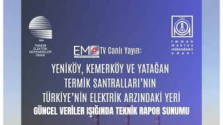 EMOTV: YATAĞAN, YENİKÖY VE KEMERKÖY TERMİK SANTRALLARI...