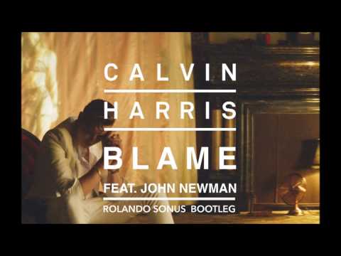 Calvin Harris - Blame feat. John Newman (Rolando Sonus Remix)