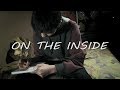 Self Harm Song (Unkle Adams - On the Inside) *Self-Harm Help Video*