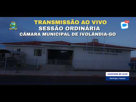 SESSÃO ORDINÁRIA - CÂMARA MUNICIPAL DE IVOLÂNDIA-GO - 15/05/2026.