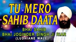 Tu Mero Sahib Data - Bhai Joginder Singh Riar - Vich Agni Aap Jalayee