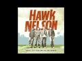 Hawk Nelson Something On My Mind