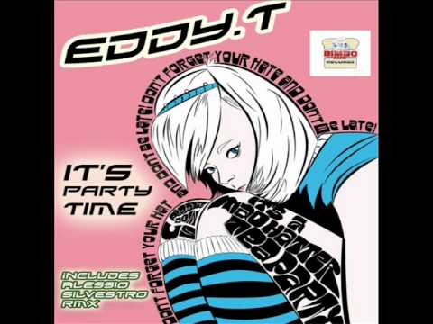 Eddy.T - It's Party Time (OUT NOW ON BEATPORT)