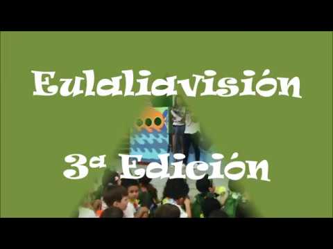 FESTIVAL EULALIAVISIÓN III - Curso 2017-18