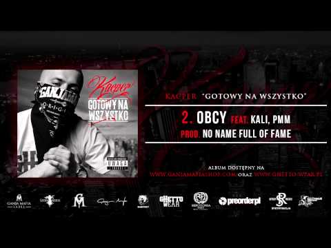 2. Kacper ft. Kali, PMM - Obcy (Prod. No Name Full Of Fame)