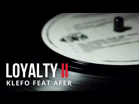 Ｋｌｅｆｏ ｘ Ａｆｅｒ - ＬｏｙａｌｔｙＩＩ