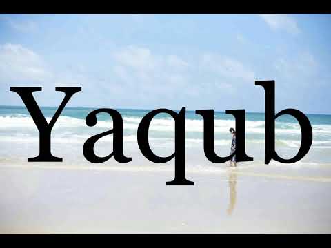 How To Pronounce Yaqub🌈🌈🌈🌈🌈🌈Pronunciation Of Yaqub