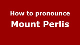 How to pronounce Mount Perlis