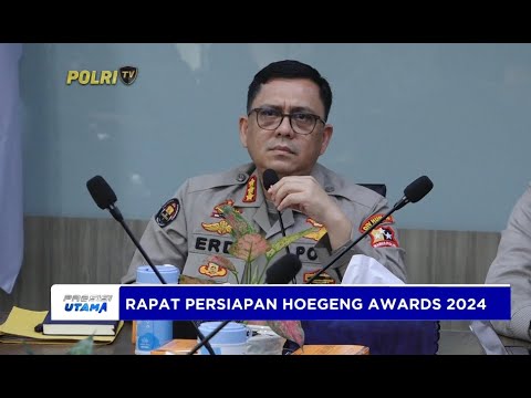 RAPAT PERSIAPAN HOEGENG AWARDS 2024
