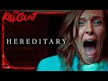 Hereditary 2018 KILL COUNT