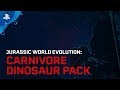 Jurassic World Evolution | Carnivore Dinosaur Pack | PS4