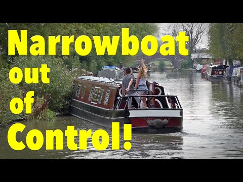 Narrowboat OUT OF CONTROL and crashes on the Grand Union Canal. Ep. 125.
