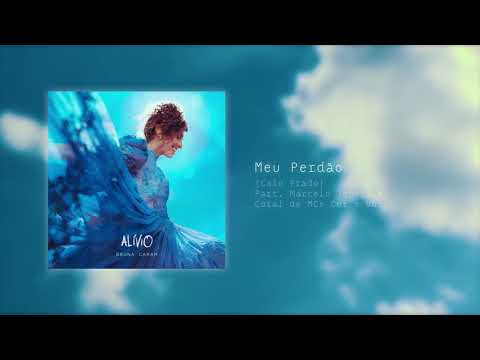 Meu Perdão - Bruna Caram