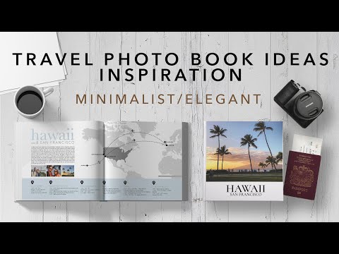 Travel Photo Book Inspiration/Ideas | Minimalist/Elegant | Hawaii/San Francisco