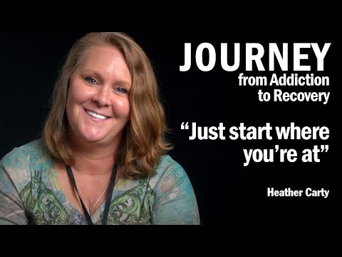 THE JOURNEY From Addiction to Recovery - Just start where you're at