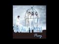 Sunny Hill - Pray [audio] 