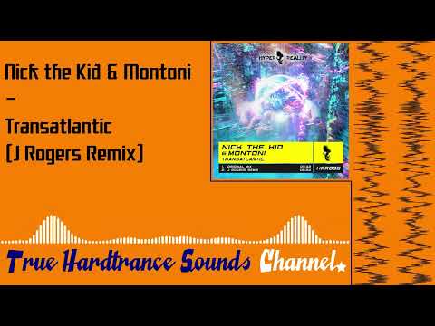 Nick the Kid & Montoni - Transatlantic (J Rogers Remix)