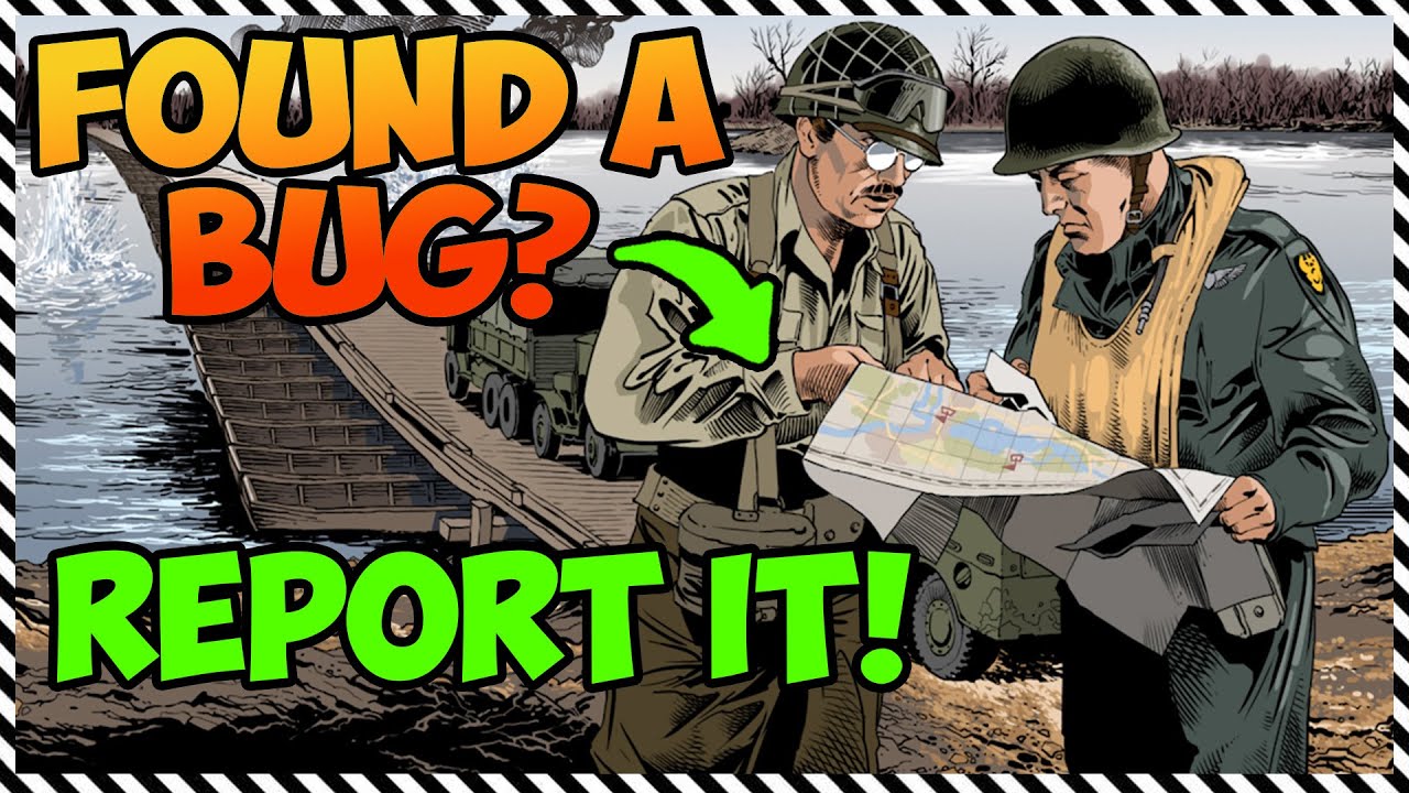 How To Report a Bug in Enlisted? • Here's how! • MeAdmiralStarks
