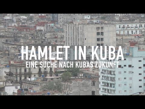HAMLET IN KUBA - Eine Suche nach Kubas Zukunft - Trailer