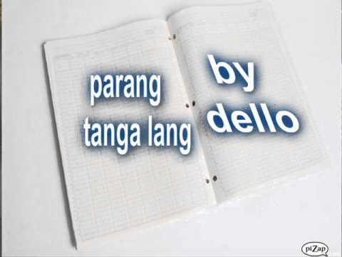 minsan parang tanga lang by DELLO