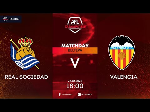 AFL SPAIN 5 TUR REAL SOCIEDED  -   VALENCIA
