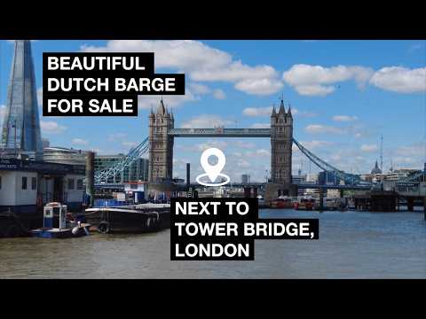 A LIVE ABOARD DUTCH BARGE NEXT TO TOWER BRIDGE FOR SALE