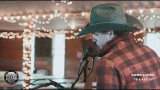 CORB LUND &quot;S Lazy H&quot; (Live from Blanco TX) #JambulanceSessions